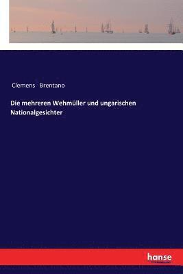 bokomslag mehreren Wehmüller und ungarischen Nationalgesichter