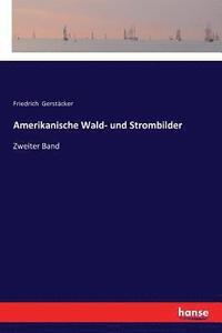 bokomslag Amerikanische Wald- und Strombilder