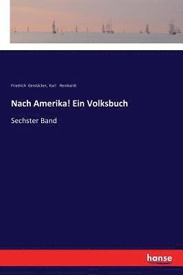 bokomslag Nach Amerika! Ein Volksbuch