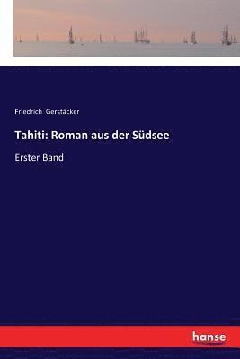 Friedrich Gerstäcker - Tahiti, Häftad