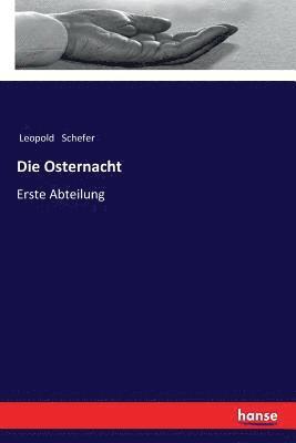 Leopold Schefer - Osternacht, Häftad