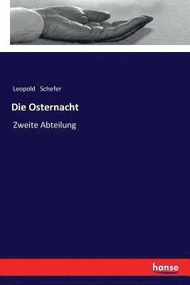 Leopold Schefer - Osternacht, Häftad