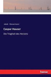 bokomslag Caspar Hauser