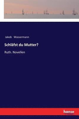 bokomslag Schläfst du Mutter?