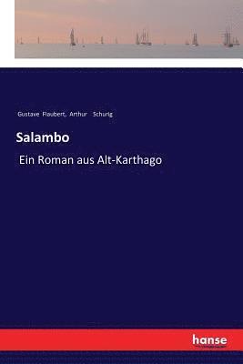 Arthur Schurig, Gustave Flaubert - Salambo, Häftad