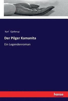 Der Pilger Kamanita 1