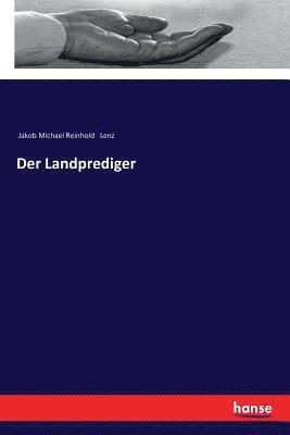 Jakob Michael Reinhold Lenz - Landprediger, Häftad