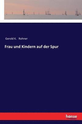 bokomslag Frau und Kindern auf der Spur