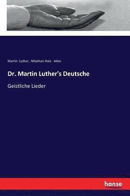 Dr. Martin Luther's Deutsche 1