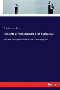 bokomslag Esperanto-germana frazlibro de la ciutaga vivo