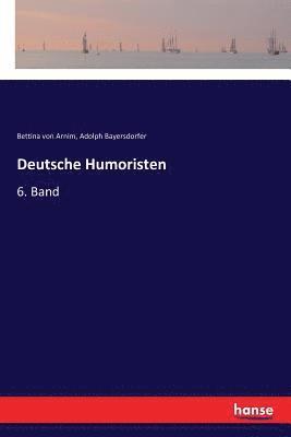 Bettina Von Arnim, Adolph Bayersdorfer, Bettina von Arnim - Deutsche Humoristen, Häftad