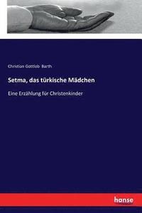 bokomslag Setma, das türkische Mädchen