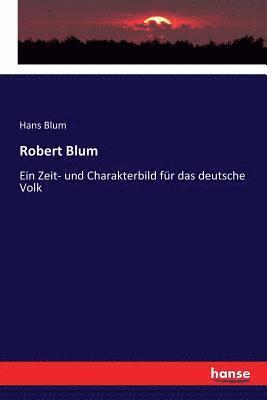 Hans Blum - Robert Blum, Häftad