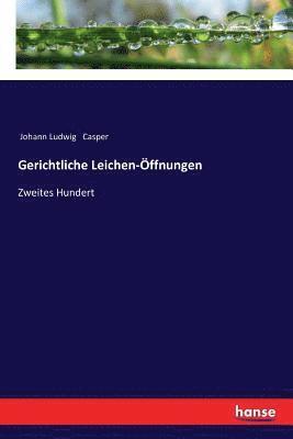 Johann Ludwig Casper - Gerichtliche Leichen-Öffnungen, Häftad