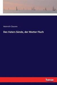 bokomslag Des Vaters Sünde, der Mutter Fluch