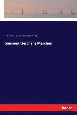 Gänsemütterchens Märchen