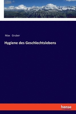 bokomslag Hygiene des Geschlechtslebens