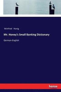 bokomslag Mr. Honey's Small Banking Dictionary
