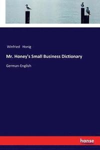 bokomslag Mr. Honey's Small Business Dictionary