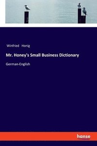 bokomslag Mr. Honey's Small Business Dictionary