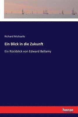 Richard Michaelis - Blick in die Zukunft, Häftad