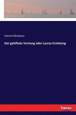 Der gelftete Vorhang oder Lauras Erziehung 1