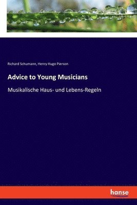 Advice to Young Musicians 1