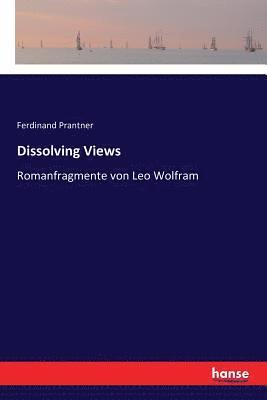 Ferdinand Prantner - Dissolving Views, Häftad