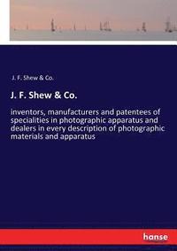 bokomslag J. F. Shew & Co.