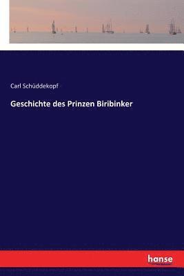 Geschichte des Prinzen Biribinker