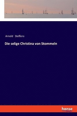 Die selige Christina von Stommeln 1