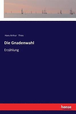 bokomslag Gnadenwahl