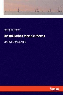 bokomslag Die Bibliothek meines Oheims