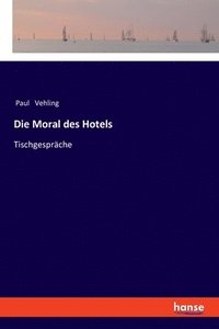 bokomslag Die Moral des Hotels