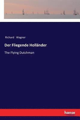 Der Fliegende Hollnder 1