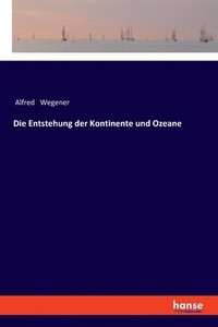bokomslag Entstehung der Kontinente und Ozeane
