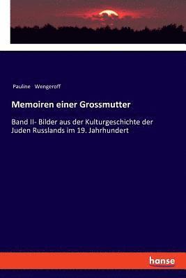 Pauline Wengeroff - Memoiren einer Grossmutter, Häftad
