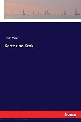 Hans Wolf - Karte und Kroki, Häftad