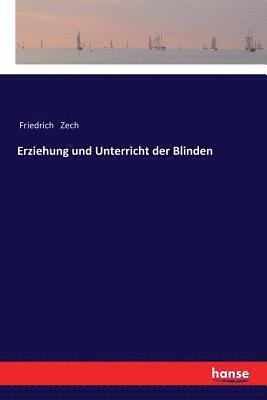 bokomslag Erziehung und Unterricht der Blinden