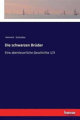 Die schwarzen Brder 1