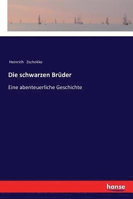 schwarzen Brüder