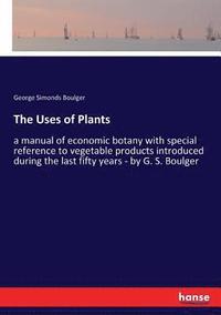 bokomslag The Uses of Plants