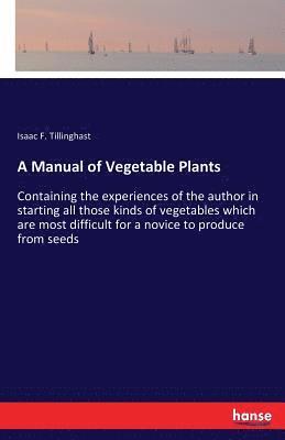 Manual of Vegetable Plants