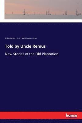 Told by Uncle Remus 1