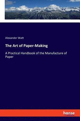 Art of Paper-Making