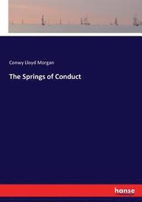 bokomslag The Springs of Conduct
