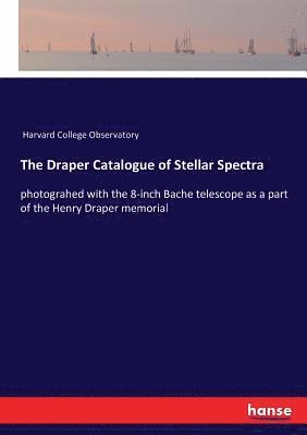 The Draper Catalogue of Stellar Spectra 1