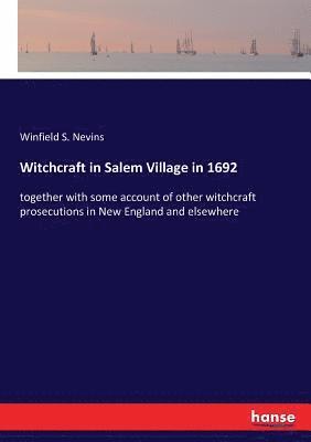 Witchcraft in Salem Village in 1692 1