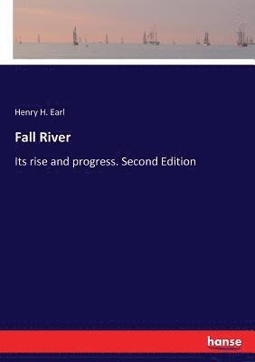 Henry H Earl, Henry H. Earl - Fall River, Häftad