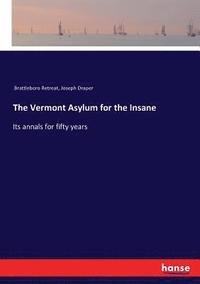 bokomslag The Vermont Asylum for the Insane